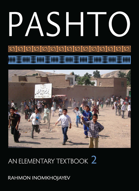 Pashto: An Elementary Textbook, Volume 2 [With CDROM] - Ingram