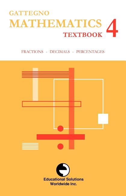 Gattegno Mathematics Textbook 4 - Ingram