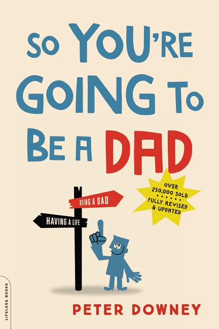 So You're Going to Be a Dad (Revised) - Ingram