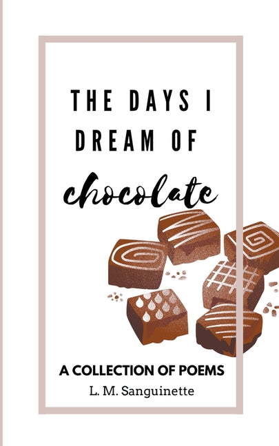 Days I Dream of Chocolate - Ingram