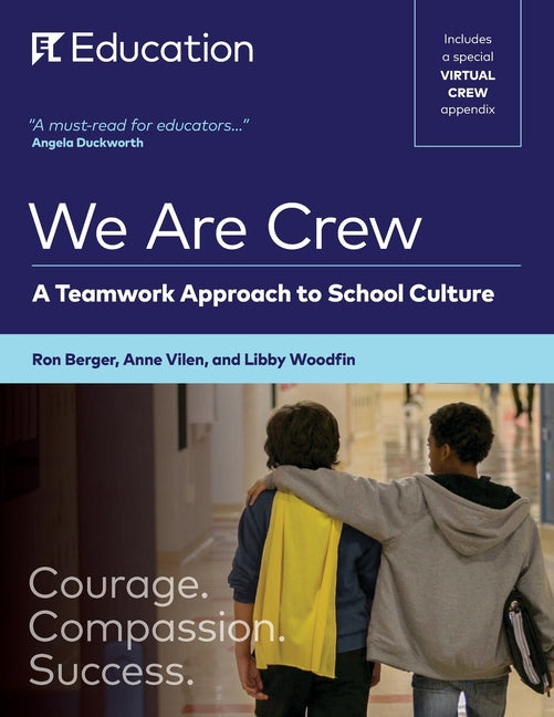 We Are Crew: A Teamwork Approach to School Culture - Ingram