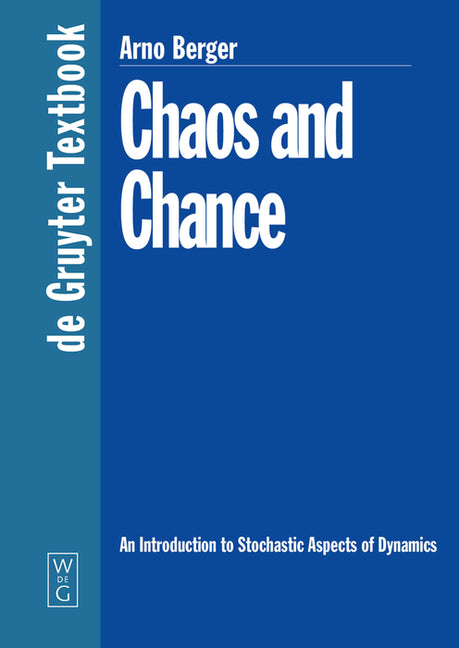 Chaos and Chance: An Introduction to Stochastic Aspects of Dynamics - Ingram
