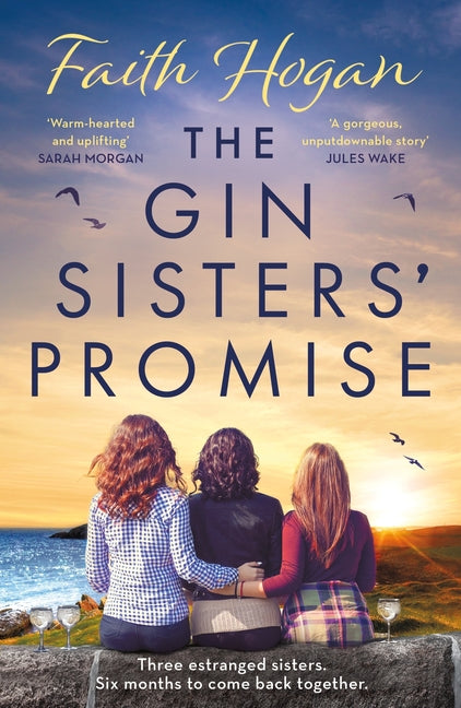 Gin Sisters' Promise: The Most Emotional and Heart-Warming Read to Curl Up With, from the Kindle #1 Bestselling Author - Ingram