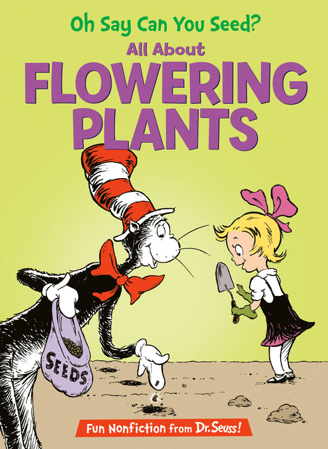 Oh Say Can You Seed? All about Flowering Plants - Ingram