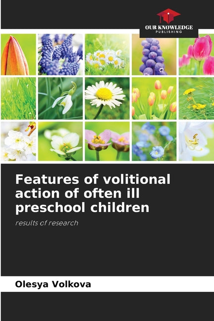 Features of volitional action of often ill preschool children - Ingram