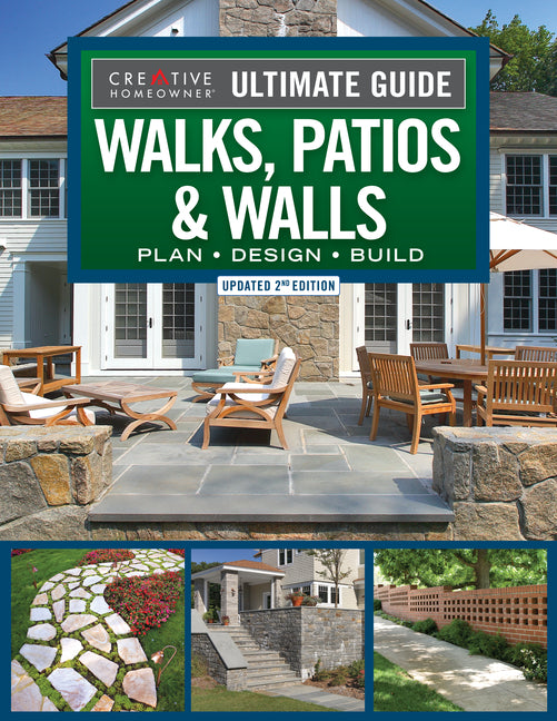 Ultimate Guide to Walks, Patios & Walls, Updated 2nd Edition: Plan - Design - Build (Updated) - Ingram