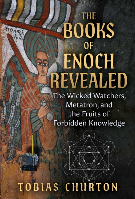 Books of Enoch Revealed: The Wicked Watchers, Metatron, and the Fruits of Forbidden Knowledge - Ingram
