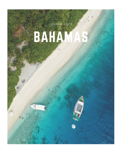 Bahamas: A Decorative Book Perfect for Coffee Tables, Bookshelves, Interior Design & Home Staging - Ingram