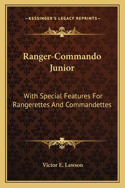 Ranger-Commando Junior: With Special Features For Rangerettes And Commandettes - Ingram