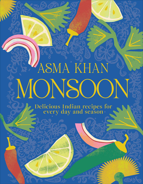 Monsoon: Delicious Indian Recipes for Every Day and Season - Ingram