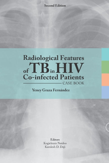 Radiological features of TB in HIV Co-infected Patients. Case book - Ingram