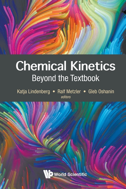 Chemical Kinetics: Beyond the Textbook - Ingram
