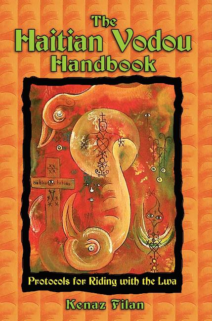 Haitian Vodou Handbook: Protocols for Riding with the Lwa - Ingram
