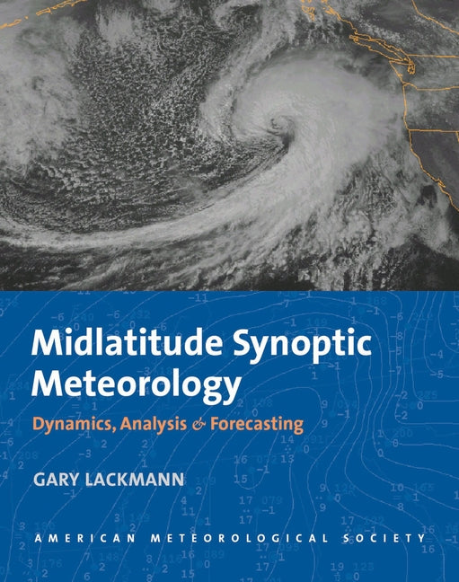 Midlatitude Synoptic Meteorology: Dynamics, Analysis, and Forecasting - Ingram