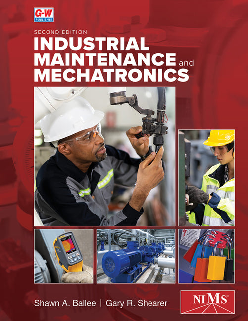 Industrial Maintenance and Mechatronics (Second Edition, Revised, Textbook) - Ingram