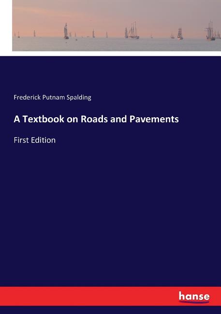 Textbook on Roads and Pavements: First Edition - Ingram