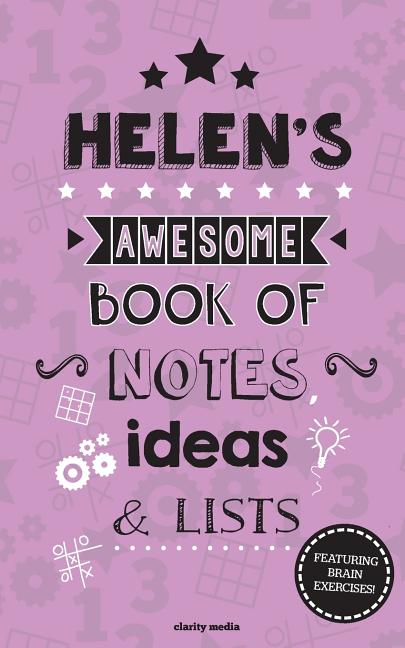 Helen's Awesome Book of Notes, Lists & Ideas: Featuring brain exercises! - Ingram