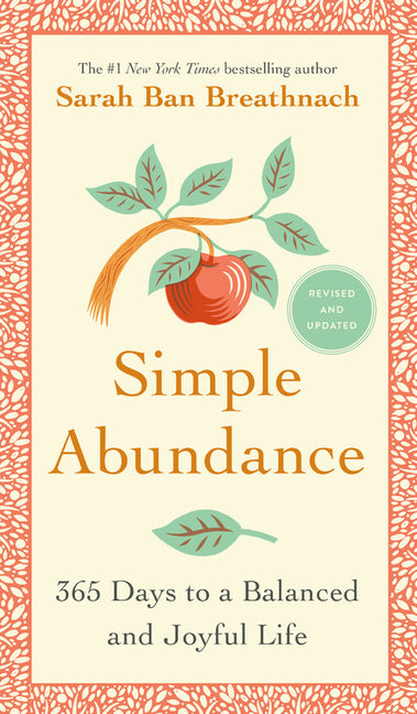 Simple Abundance: 365 Days to a Balanced and Joyful Life - Ingram