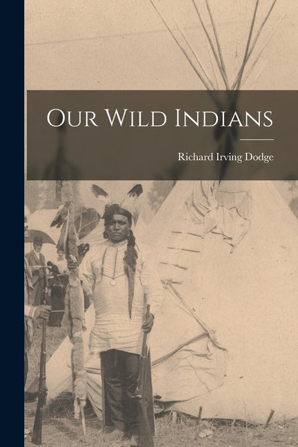 Our Wild Indians - Ingram