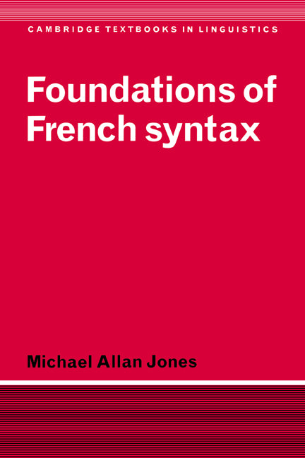 Foundations of French Syntax - Ingram