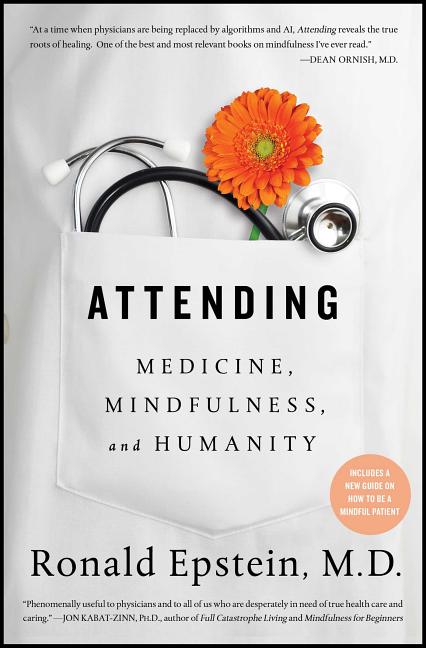 Attending: Medicine, Mindfulness, and Humanity - Ingram
