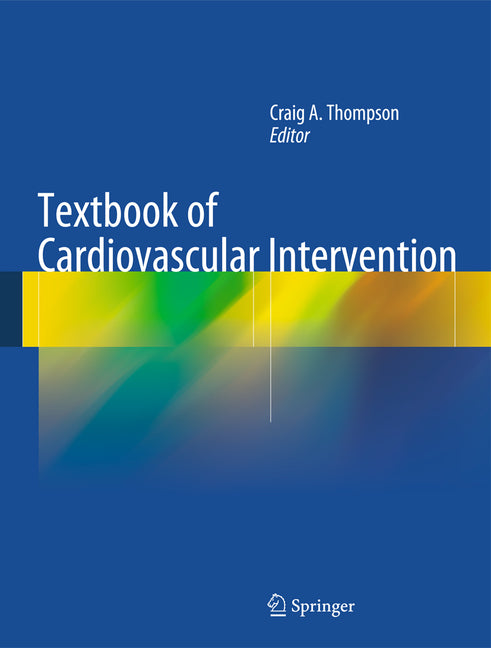 Textbook of Cardiovascular Intervention (2014) - Ingram