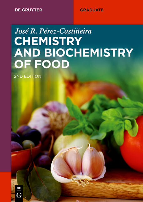 Chemistry and Biochemistry of Food (Revised and Extended) - Ingram