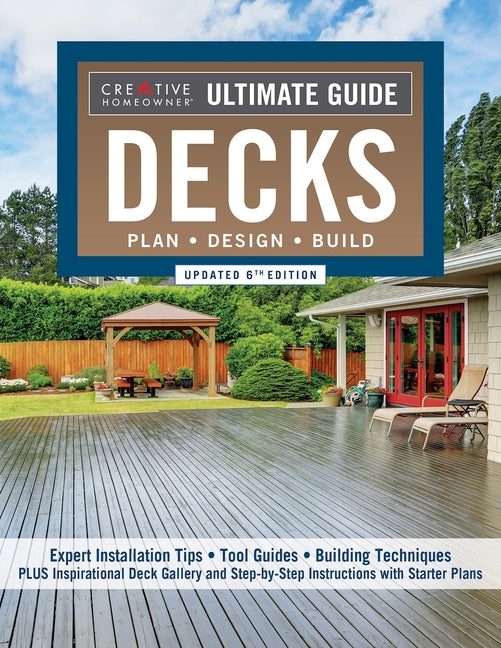 Ultimate Guide: Decks, Updated 6th Edition: Plan, Design, Build - Ingram