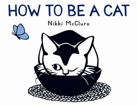How to Be a Cat: A Board Book - Ingram