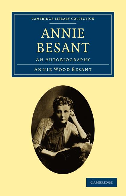 Annie Besant: An Autobiography - Ingram