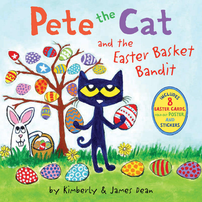 Pete the Cat and the Easter Basket Bandit: Includes Poster, Stickers, and Easter Cards!: An Easter and Springtime Book for Kids - Ingram