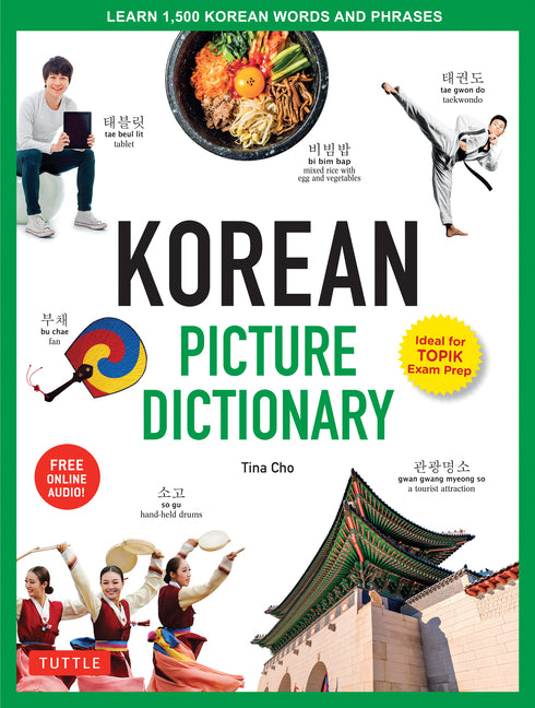 Korean Picture Dictionary: Learn 1,500 Korean Words and Phrases - The Perfect Resource for Visual Learners of All Ages (Includes Online Audio) - Ingram