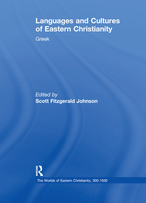 Languages and Cultures of Eastern Christianity: Greek - Ingram