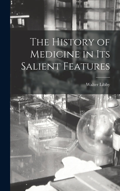 History of Medicine in Its Salient Features - Ingram