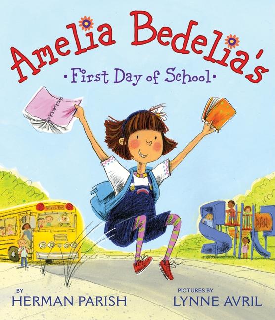 Amelia Bedelia's First Day of School - Ingram