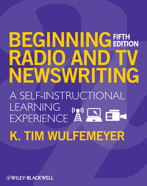 Beginning Radio TV Newswriting - Ingram