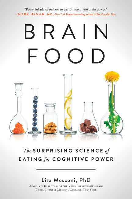 Brain Food: The Surprising Science of Eating for Cognitive Power - Ingram