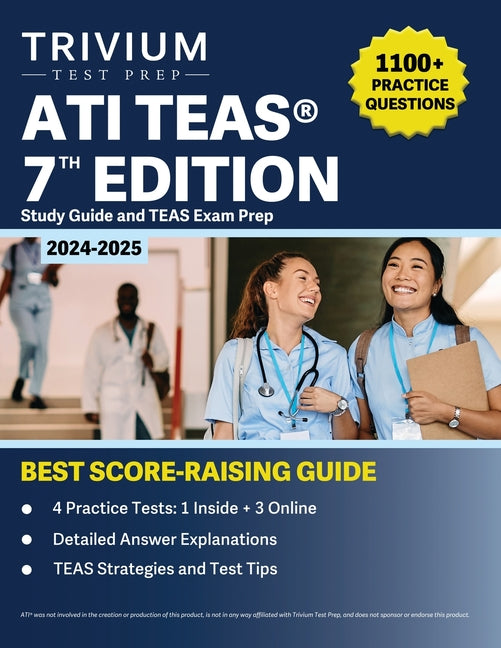 ATI TEAS 7th Edition 2024-2025 Study Guide: 1,100+ Practice Questions and TEAS Exam Prep - Ingram