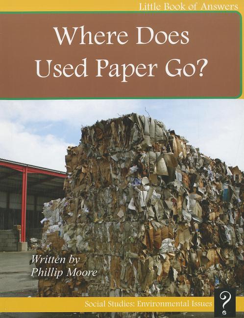 Where Does Used Paper Go? - Ingram