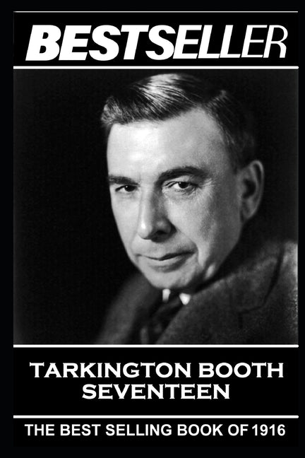 Booth Tarkington - Seventeen: The Bestseller of 1916 - Ingram