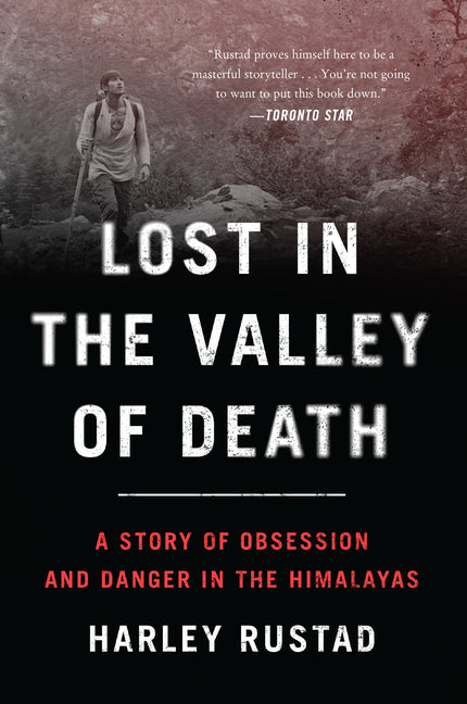 Lost in the Valley of Death: A Story of Obsession and Danger in the Himalayas - Ingram