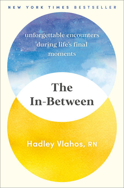 In-Between: Unforgettable Encounters During Life's Final Moments - Ingram