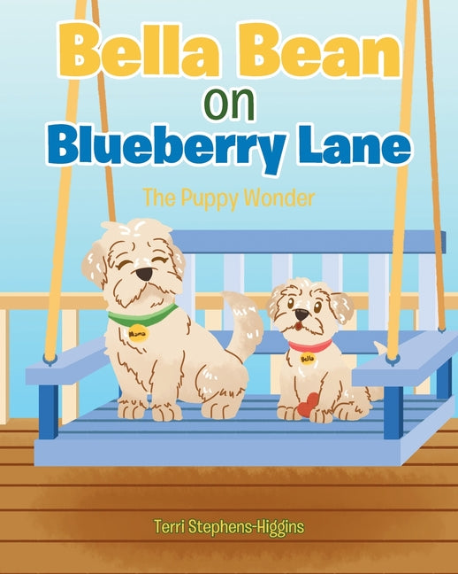 Bella Bean on Blueberry Lane: The Puppy Wonder - Ingram