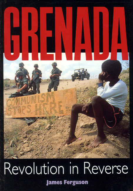 Grenada: Revolution in Reverse - Ingram