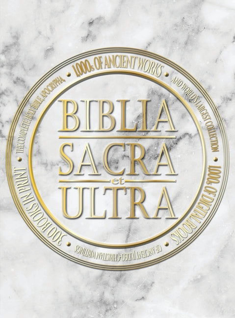 Biblia Sacra et Ultra: The Complete Holy Bible, Apocrypha, and World's Largest Collection of Ancient Judeo-Christian Writings - Ingram