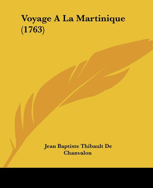 Voyage A La Martinique (1763) - Ingram
