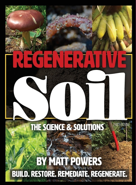 Regenerative Soil: The Science & Solutions - the 2nd Edition - Ingram