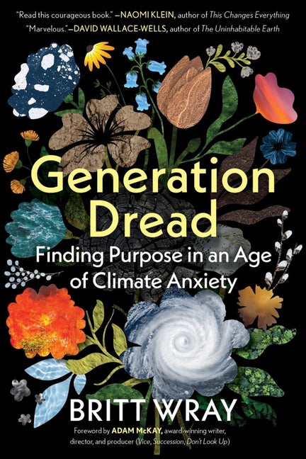 Generation Dread: Finding Purpose in an Age of Climate Anxiety - Ingram