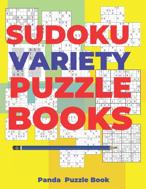 Sudoku Variety Puzzle Books: Sudoku Variations Puzzle Books Featuring Sudoku X, Sudoku Hyper, Sudoku Twins, Sudoku Triathlon A, Sudoku Triathlon B, Su - Ingram