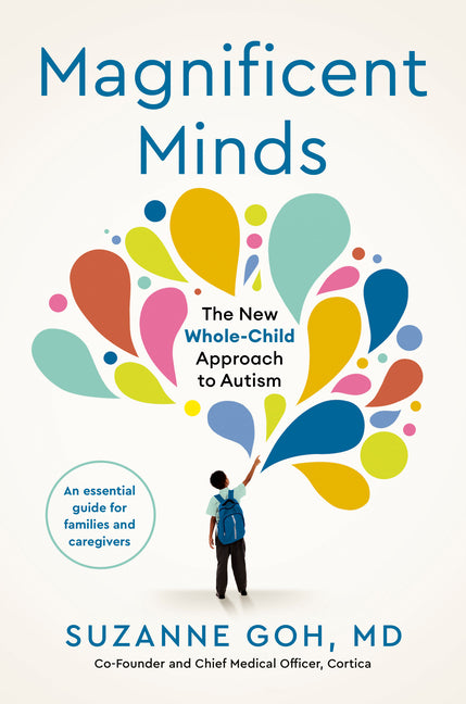 Magnificent Minds: The New Whole-Child Approach to Autism - Ingram